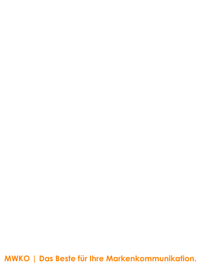 Direct-Response-Werbung  •	Emfpehlungsmarketing und -strategien -einbinden, umsetzen - für die neuen Kontakte •	Neukundenprogramme, Telemarketing -testen und erfolgreich integrieren •	Datenresearch und CRM-Integrationen -alle Kundenfeatures verstehen und einbinden •	Kampagnenmanagement - im richtigen Prozessmoment agieren   	Event | Sponsoring | Fundraising •	Konzeptionierungen und Umsetzungen -von der Idee bis zur Abrechnung •	Veranstaltungen: Messen, Ausstellungen, Kongresse, Roadshows, Festivals, Event  •	Live Kommunikation Ihrer Marke -überraschen, begeistern, binden •	Kooperationsmanagement -immer und überall die richtigen Partner   	Werbung | Public Relation •	Zielgruppen-Presseverteiler, PR-Themenpläne -punktgenauf im richtigen Moment •	Online PR, Pressemitteilungen, -konferenzen -gesehen werden  •	Entwicklung crossmedialer PR-Kampagnen -ganzheitlich und überall  •	Einbindung von Newsroom und Co. -immer mit den richtigen Tools   MWKO | Das Beste für Ihre Markenkommunikation.